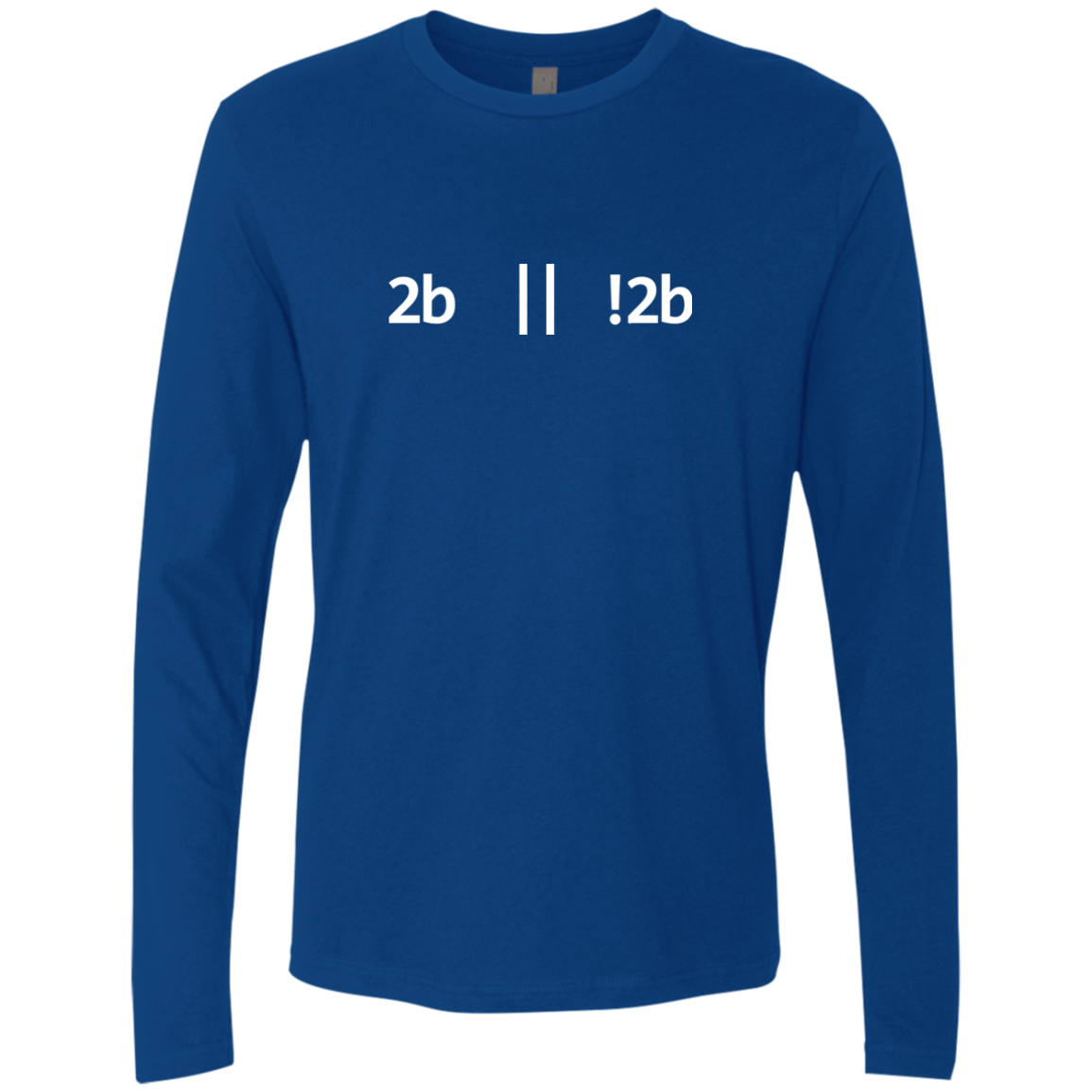 2b Or Not 2b Premium Long Sleeve Shirt - Bitcoin & Bunk