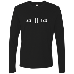 2b Or Not 2b Premium Long Sleeve Shirt - Bitcoin & Bunk